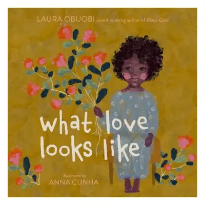 What Love Looks Like - Obuobi, Laura