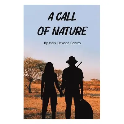 Call of Nature - Conroy, Mark Dawson