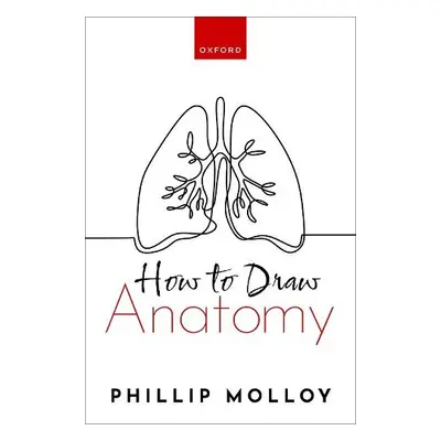 How To Draw Anatomy - Molloy, Dr Phillip (ST4 Anaesthetic RegistrarACCS Anaesthesia Core Trainee