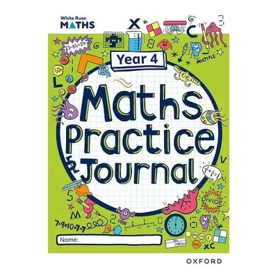 White Rose Maths Practice Journals Year 4 Workbook: Single Copy - Connolly, Mary-Kate