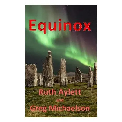 Equinox - Michaelson, Greg a Aylett, Ruth