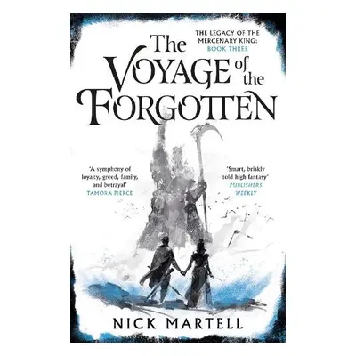 Voyage of the Forgotten - Martell, Nick