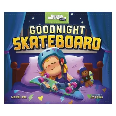 Goodnight Skateboard - Dahl, Michael (Author)