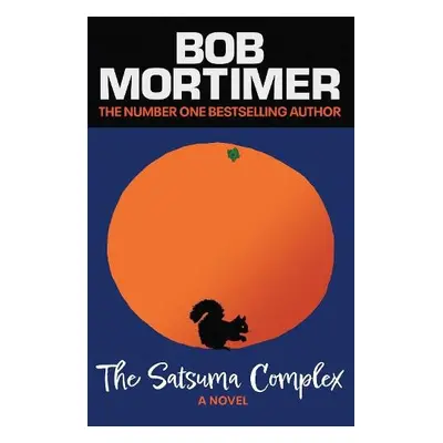 Satsuma Complex - Mortimer, Bob