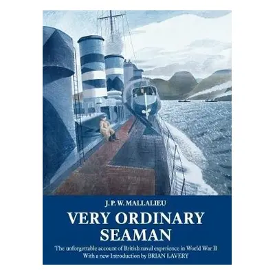 Very Ordinary Seaman - Mallalieu, J.P.W.