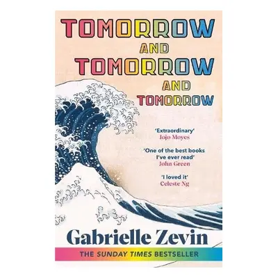 Tomorrow, and Tomorrow, and Tomorrow - Zevin, Gabrielle