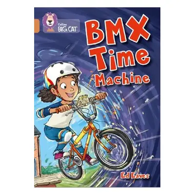 BMX Time Machine - Eaves, Ed