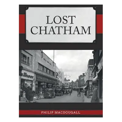 Lost Chatham - MacDougall, Philip