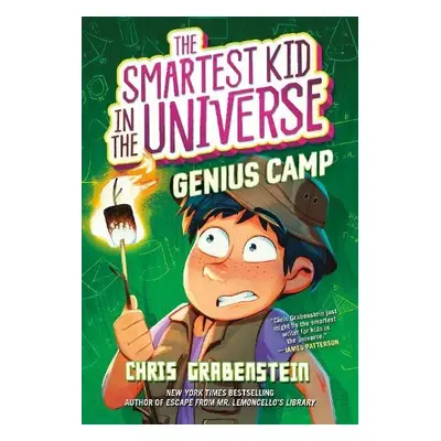 Smartest Kid in the Universe Book 2: Genius Camp - Grabenstein, Chris