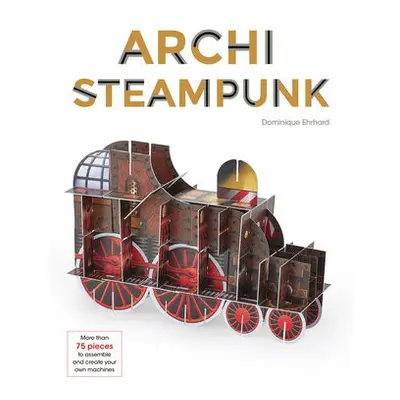 ArchiSteampunk - Ehrhard, Dominique