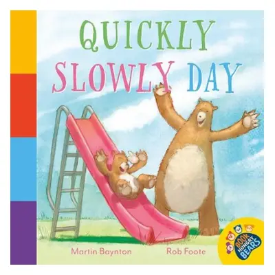 Quickly Slowly Day - Baynton, Martin