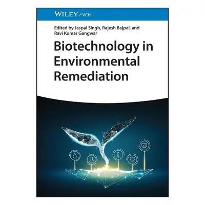 Biotechnology in Environmental Remediation