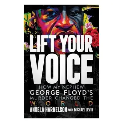 Lift Your Voice - Harrelson, Angela