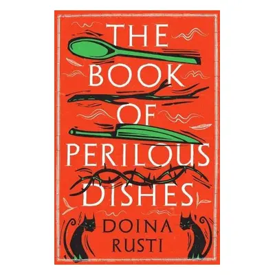 Book of Perilous Dishes - Rusti, Doina