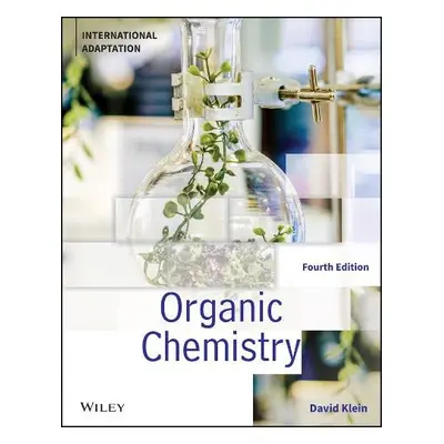 Organic Chemistry, International Adaptation - Klein, David R. (Johns Hopkins University)