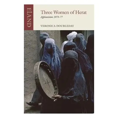 Three Women of Herat - Doubleday, Veronica