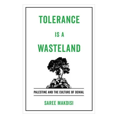 Tolerance Is a Wasteland - Makdisi, Saree