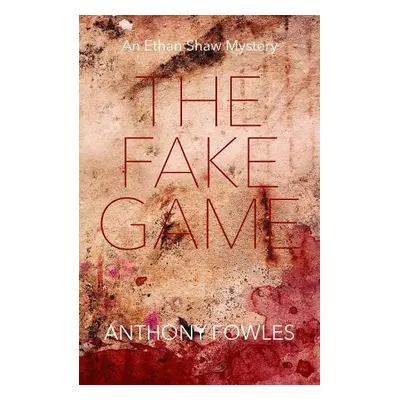 Fake Game - Fowles, Anthony