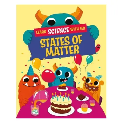 Learn Science with Mo: States of Matter - Mason, Paul