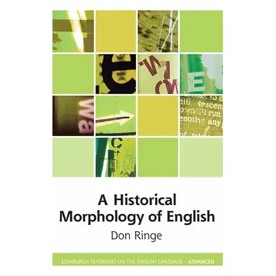 Historical Morphology of English - Ringe, Don