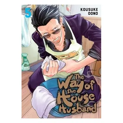 Way of the Househusband, Vol. 5 - Oono, Kousuke