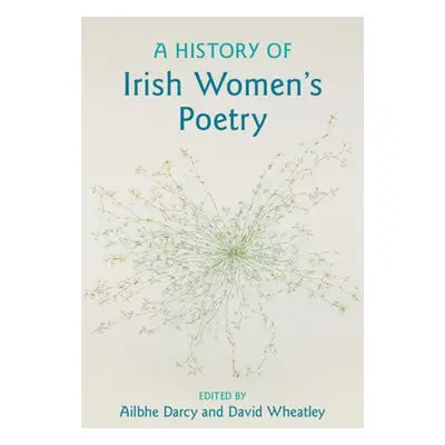 History of Irish Women's Poetry