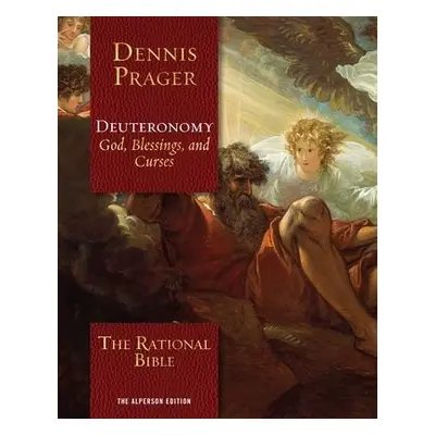 Rational Bible: Deuteronomy - Prager, Dennis