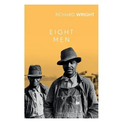 Eight Men - Wright, Richard