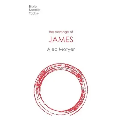 Message of James - Motyer, Alec (Author)