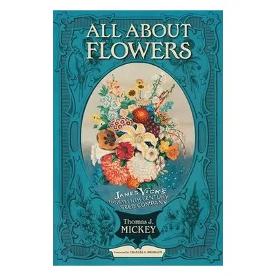 All about Flowers - Mickey, Thomas J.