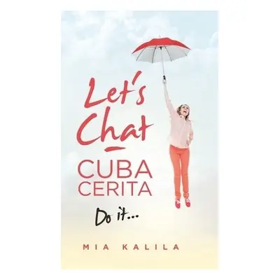 Let's Chat - Cuba Cerita - Kalila, Mia