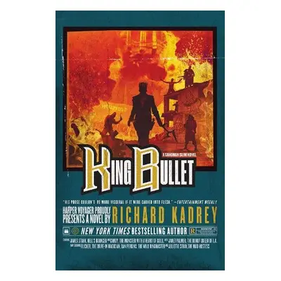 King Bullet - Kadrey, Richard