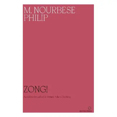 Zong! - NourbeSe Philip, M.