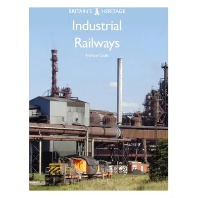 Industrial Railways - Coulls, Anthony