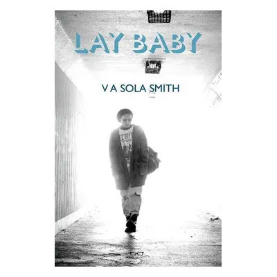 Lay Baby - Smith, V. Sola