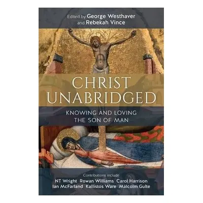 Christ Unabridged