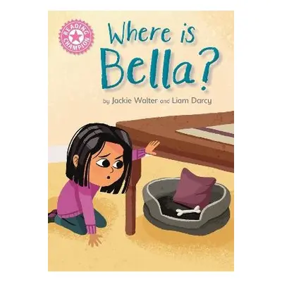 Reading Champion: Where is Bella? - Walter, Jackie