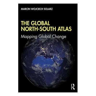 Global North-South Atlas - Solarz, Marcin Wojciech