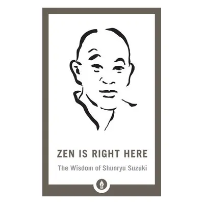 Zen Is Right Here - Chadwick, David