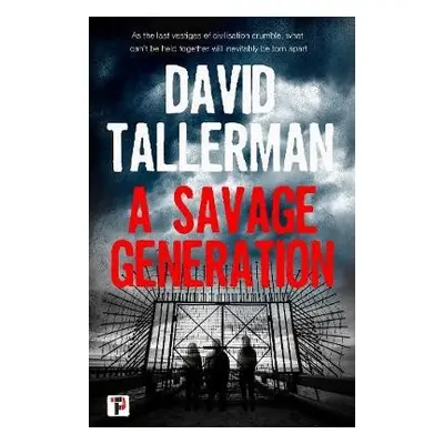 Savage Generation - Tallerman, David