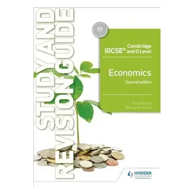 Cambridge IGCSE and O Level Economics Study and Revision Guide 2nd edition - Hoang, Paul