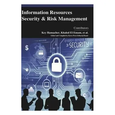 Information Resources Security and Risk Management