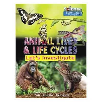 Animal Lives and Life Cycles - Owen, Ruth