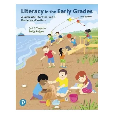 Literacy in the Early Grades - Tompkins, Gail a Rodgers, Emily