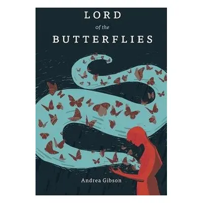 Lord of the Butterflies - Gibson, Andrea