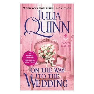 On the Way to the Wedding - Quinn, Julia