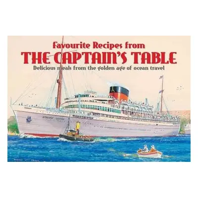 Favourite Recipes from the Captain's Table