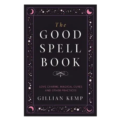 Good Spell Book - Kemp, Gillian