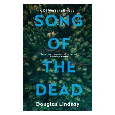 Song of the Dead - Lindsay, Douglas