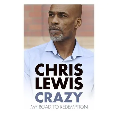 Crazy - Lewis, Chris